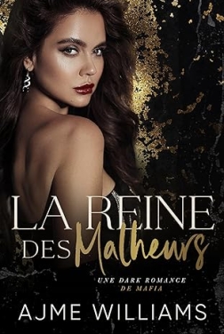 La Reine des Malheurs: Une Dark Romance de Mafia (French Edition - Shadows of Redemption t. 2)