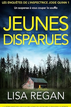 Jeunes disparues: Un suspense à vous couper le souffle (Les enquêtes de l'inspectrice Josie Quinn t. 1)