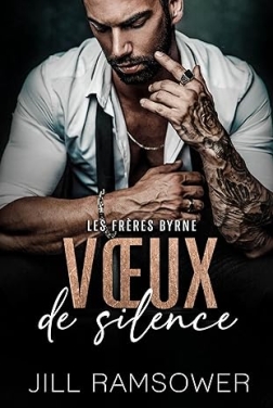 Vœux de silence: mariage arrangé dans la mafia (Les Frères Byrne t. 1)