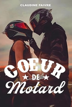 Cœur de motard - De New York à Miami, une romance feel good qui sent bon l'été: La nouvelle comédie romantique des vacances