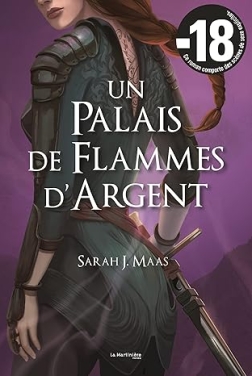 Un Palais d'épines et de roses T5: Un Palais de flammes d'argent (ACOTAR)