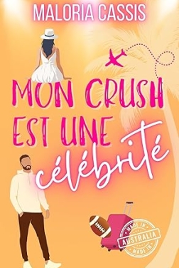 Mon crush est une célébrité: Une comédie romantique à l'autre bout du monde