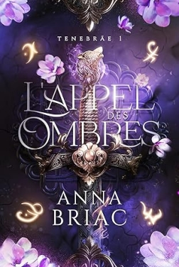 L'appel des ombres: Tenebräe tome 1