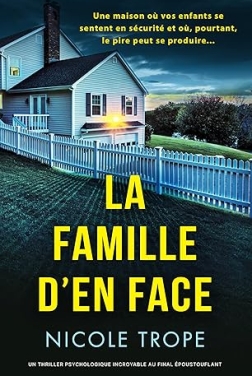 La Famille d'en face: Un thriller psychologique incroyable au final époustouflant