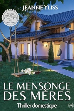 Le mensonge des mères: Thriller domestique