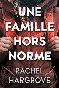 Une famille hors norme: un thriller psychologique