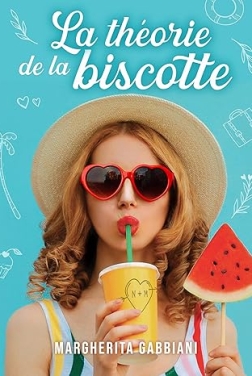 La théorie de la biscotte: une comédie romantique chick lit friends to lovers