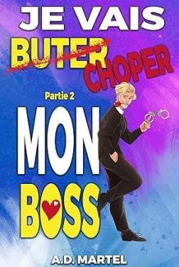 Je vais choper mon boss: Partie 2